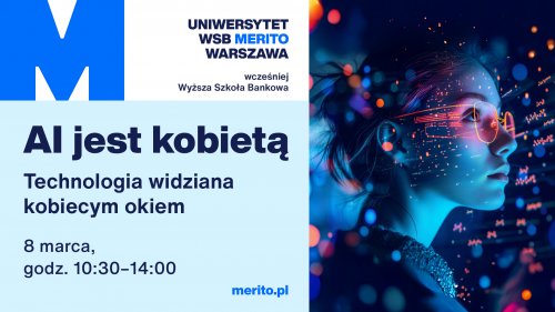 AI jest kobietą. Technologia widziana kobiecym okiem. | 8.03.2026