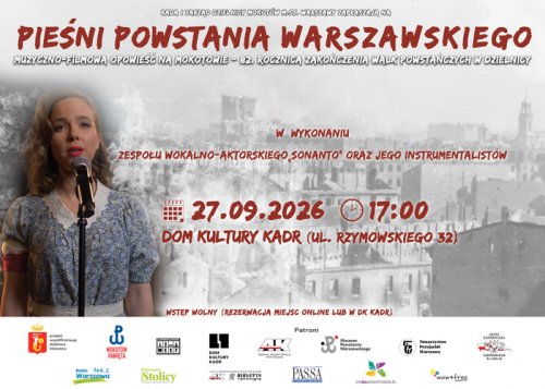 „Pieśni Powstania Warszawskiego – muzyczno-filmowa opowieść na Mokotowie”