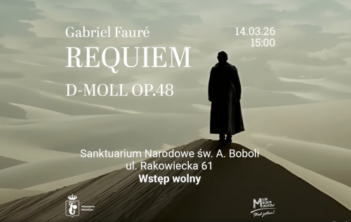 Koncert pasyjny "Requiem d-moll" Gabriel Faure