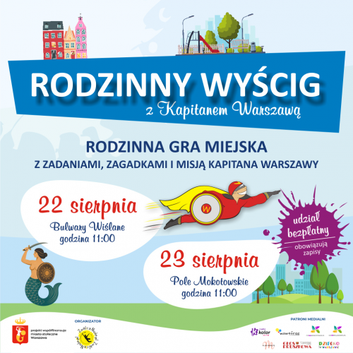 Kapitan Warszawa poszukuje nowych bohaterów! Rodzinne gry miejskie na Bulwarach Wiślanych i Polu Mokotowskim