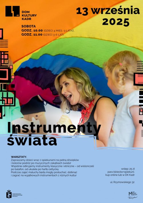 Instrumenty świata - warsztaty dla dzieci (4 mies.-3 lata + opiekun, 3-6 lat + opiekun)