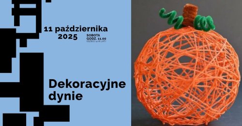 Twórcze i pełne wyobraźni warsztaty plastyczne