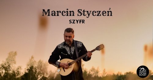 Koncert Marcina Stycznia - „Szyfr”