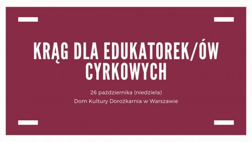 Krąg dla edukatorek/ów cyrku - Warszawa