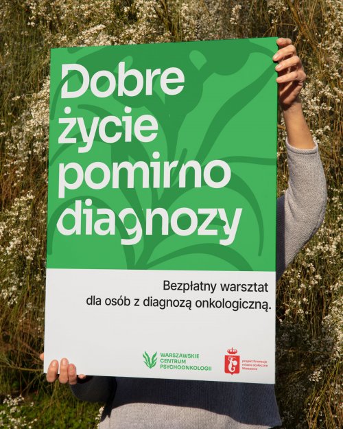 Dobre życie pomimo diagnozy - warsztaty dla osób z diagnozą onkologiczną