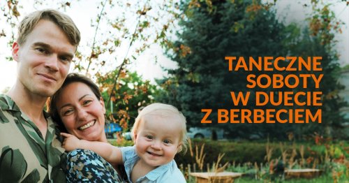 Taneczne soboty: W Duecie z Berbeciem