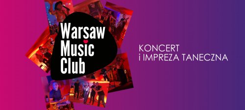 Koncert i impreza taneczna zespołu Warsaw Music Club