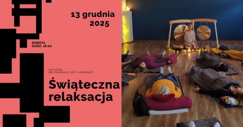 Świąteczna relaksacja w dźwięku mis i gongów