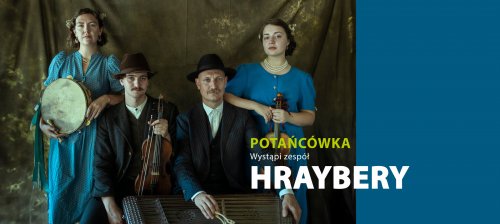 Potańcówka. Wystąpi zespół HrayBery