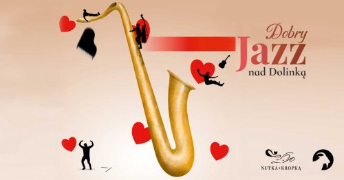 Dobry Jazz nad Dolinką / Jazzowe walentynki / koncert