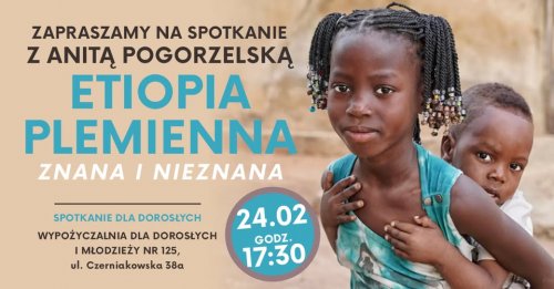 Etiopia plemienna znana i nieznana