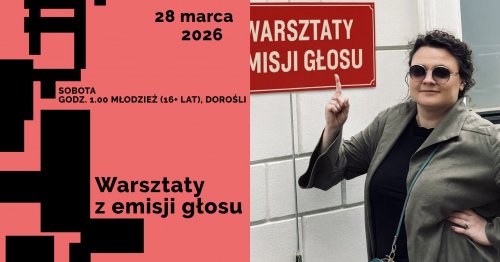 Warsztaty emisji głosu- warsztaty dla młodzieży (16+)