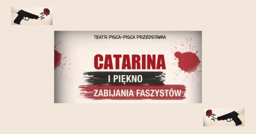 Catarina I piękno zabijania faszystów