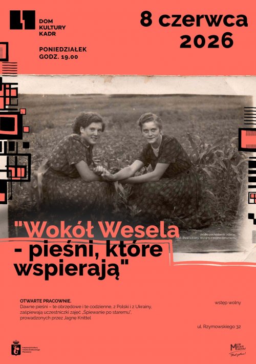 Wokół Wesela - pieśni, które wspierają - Otwarte Pracownie - koncert
