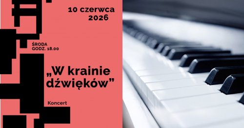 W krainie dźwięków - Otwarte Pracownie - koncert