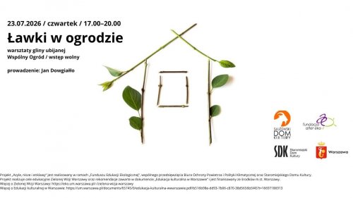 Ławki w ogrodzie - warsztaty ziemi ubijanej w ramach projektu Azyle, nisze i enklawy
