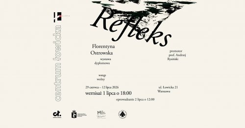 Refleks - wernisaż wystawy Florentyny Ostrowskiej