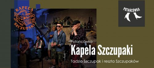 Potańcówka warszawaka. Kapela Szupaki