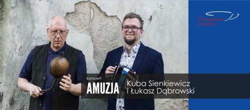 Koncert - Kuba Sienkiewicz i Łukasz Dąbrowski - Amuzja