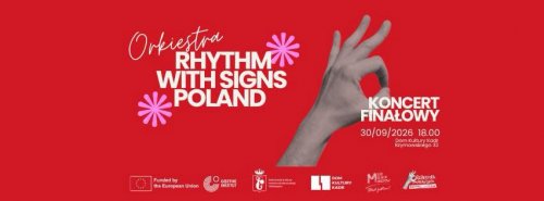 Orkiestra Rhythms With Signs Poland - koncert finałowy