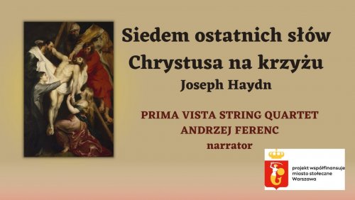 „Siedem ostatnich słów Chrystusa na krzyżu” - J. Haydn PRIMA VISTA STRING QUARTET