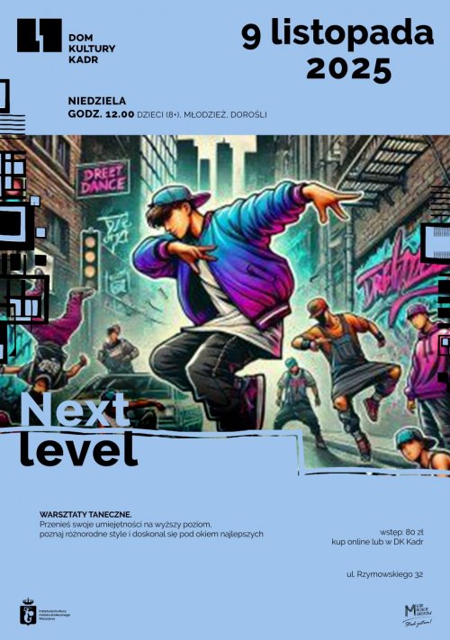 Warsztaty taneczne dla dzieci (8+), młodzieży i dorosłych: Next level
