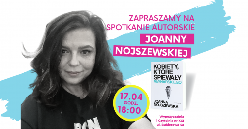 Spotkanie autorskie z Joanną Nojszewską