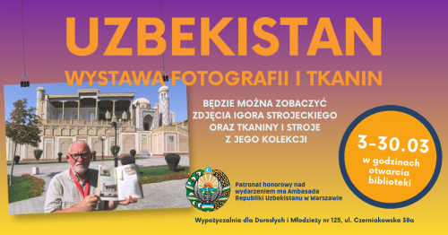 Wystawa zdjęć i tkanin z Uzbekistanu