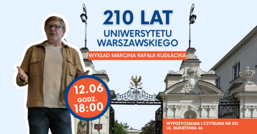210 lat Uniwersytetu Warszawskiego: historia, architektura, ludzie