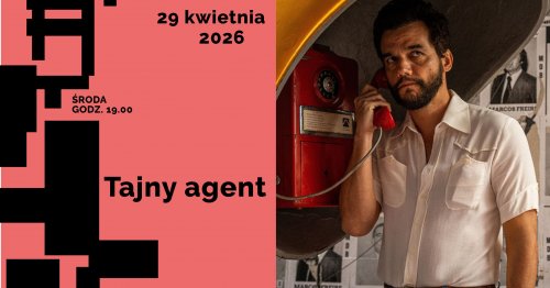 Tajny agent: Oscarowa Premiera w Kadrze (15+)