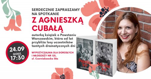 Spotkanie z Agnieszką Cubałą, autorką książek o Powstaniu Warszawskim