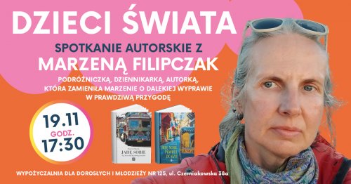 O dzieciach świata opowiada Marzena Filipczak
