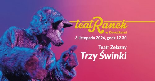 TeatRanek w Dorożkarni: 