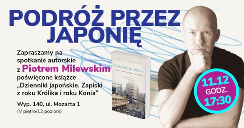Podróż przez Japonię - Spotkanie z Piotrem Milewskim