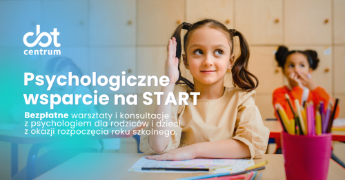 Psychologiczne wsparcie na start! Bezpłatne warsztaty i konsultacje.