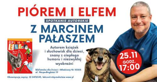 Piórem i Elfem. Spotkanie autorskie z Marcinem Pałaszem