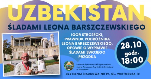 Uzbekistan śladami Leona Barszczewskiego