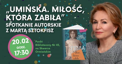 Z Martą Sztokfisz wokół książki „Umińska. Miłość, która zabiła”
